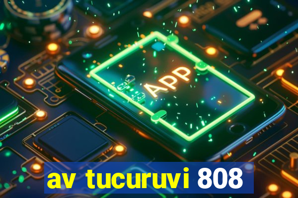 av tucuruvi 808