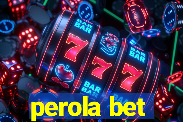 perola bet