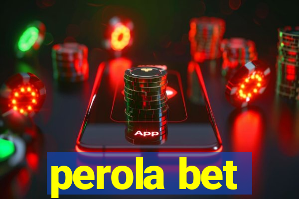 perola bet