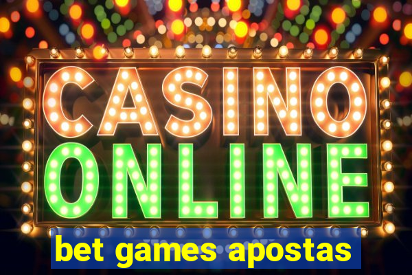 bet games apostas