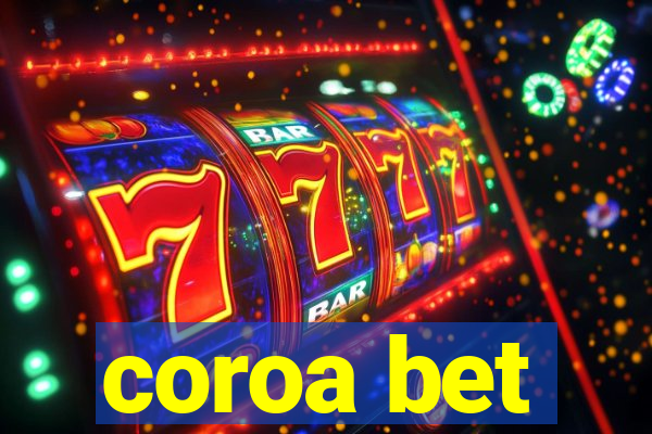 coroa bet