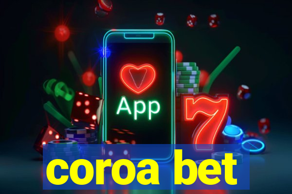 coroa bet