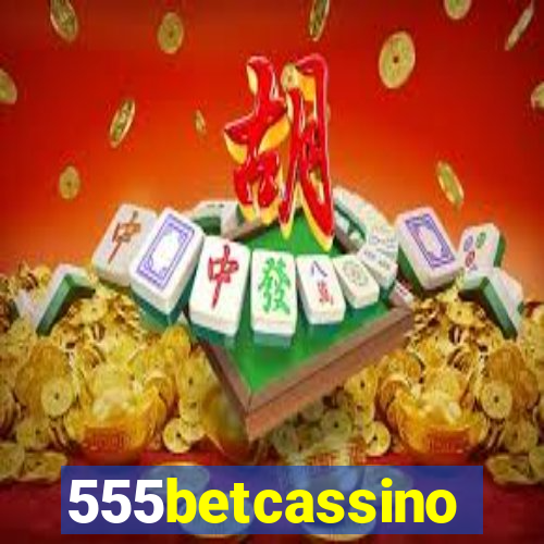 555betcassino