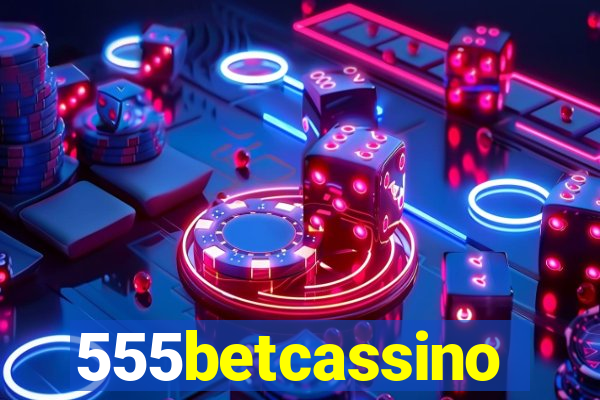 555betcassino