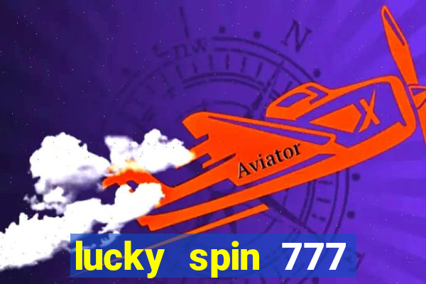 lucky spin 777 jili big winner