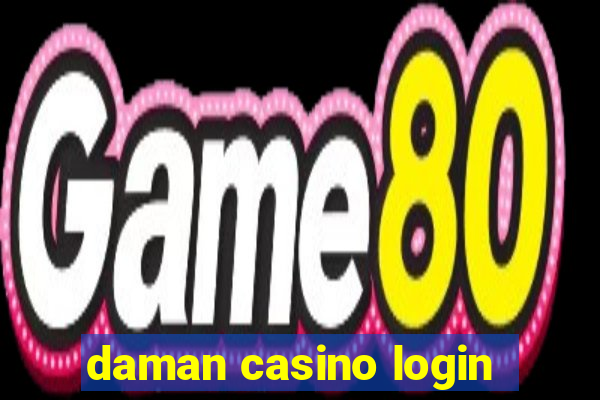 daman casino login