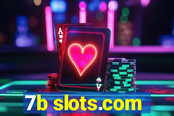 7b slots.com