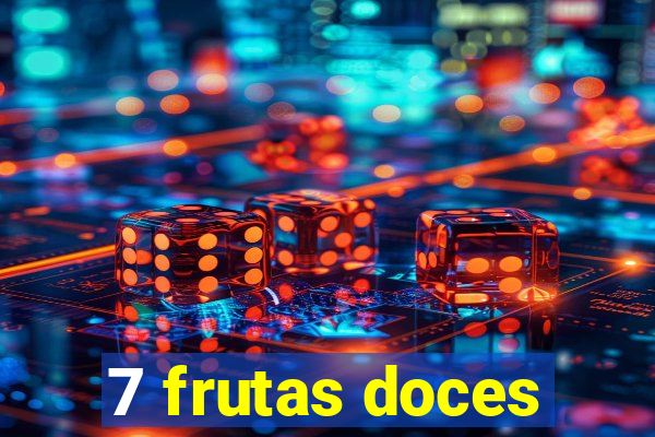 7 frutas doces