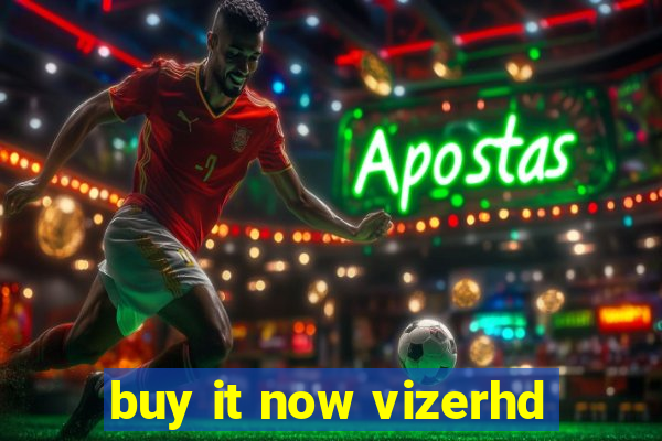 buy it now vizerhd