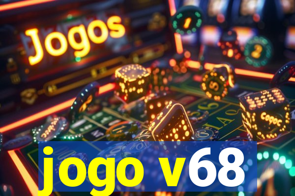 jogo v68