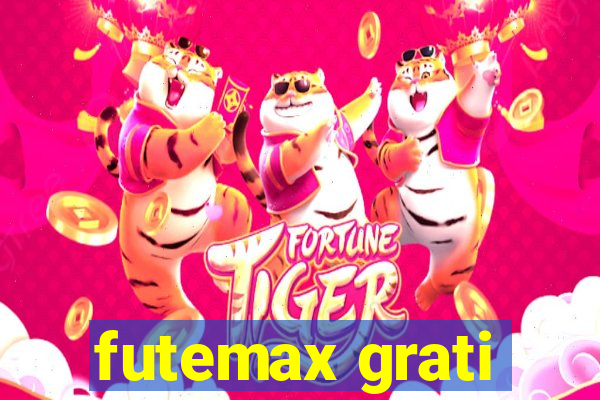 futemax grati