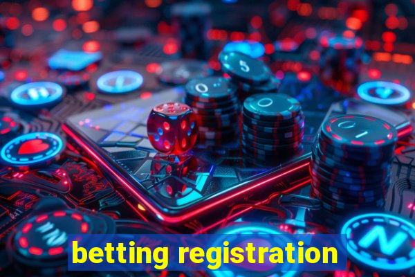 betting registration