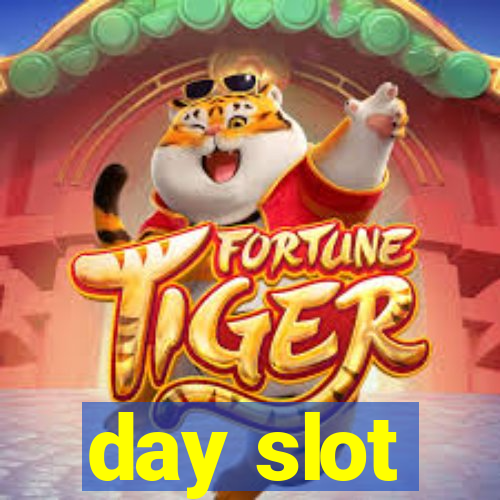 day slot