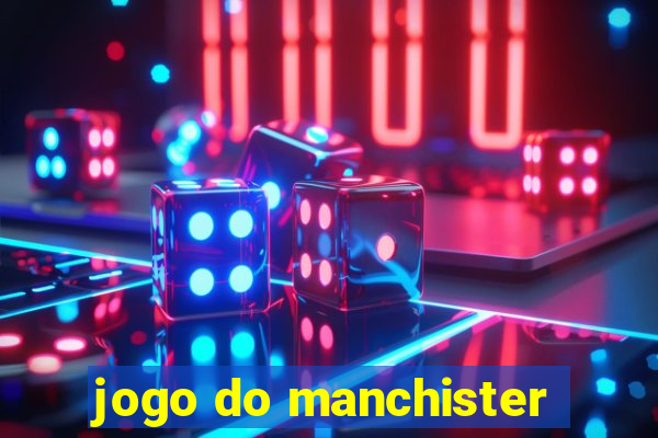 jogo do manchister