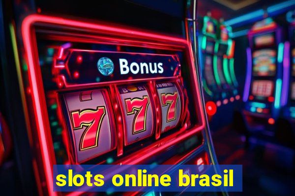 slots online brasil