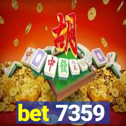 bet 7359