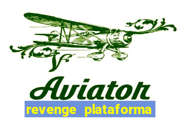 revenge plataforma de jogos