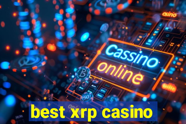 best xrp casino