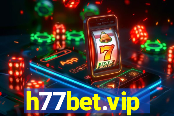 h77bet.vip