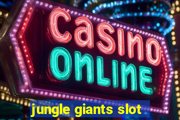 jungle giants slot