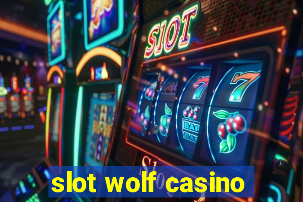 slot wolf casino