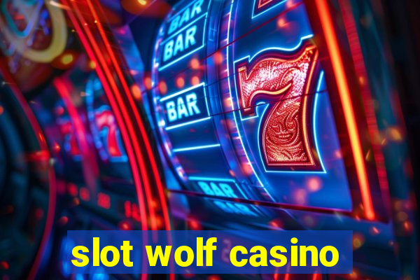 slot wolf casino