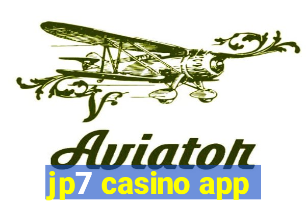 jp7 casino app