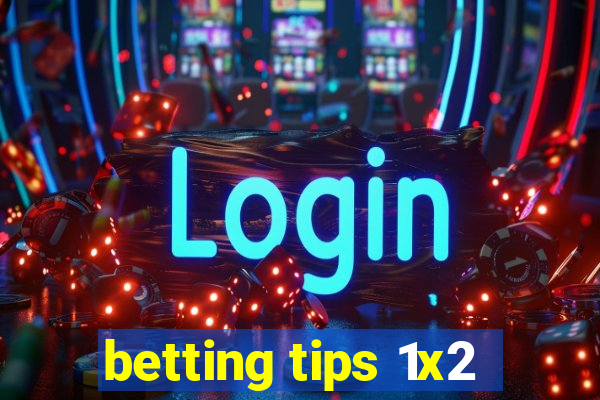 betting tips 1x2