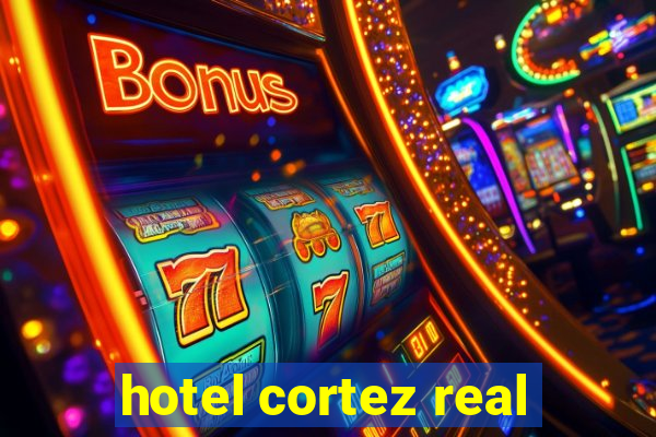 hotel cortez real