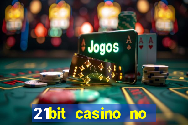 21bit casino no deposit bonus code