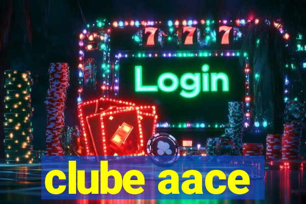 clube aace