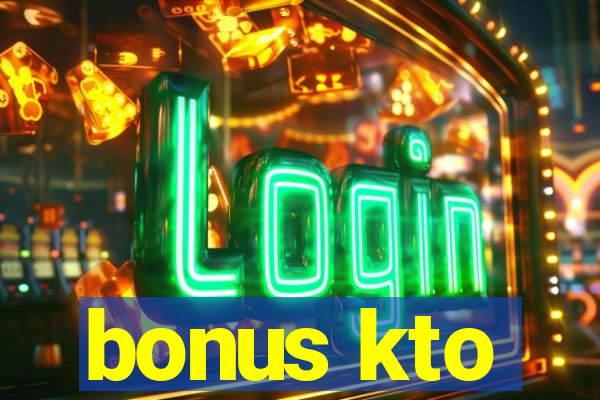 bonus kto