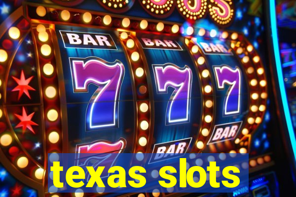 texas slots