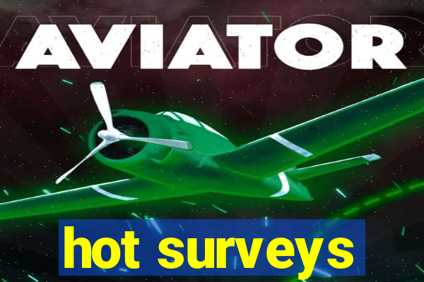 hot surveys