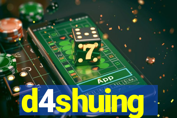 d4shuing