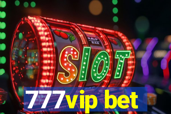 777vip bet