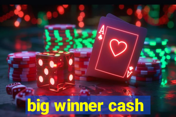 big winner cash