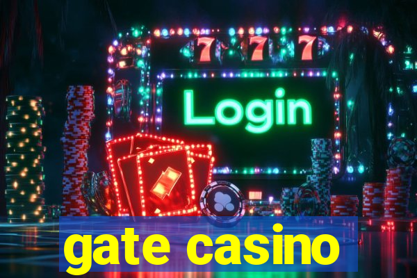 gate casino