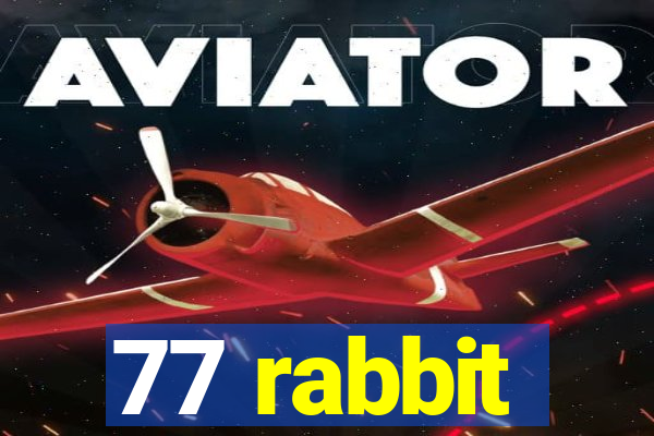 77 rabbit