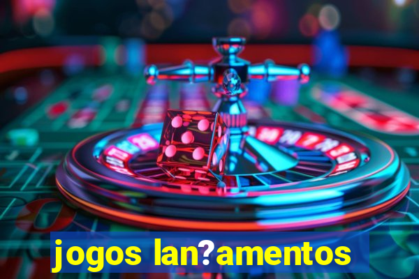 jogos lan?amentos