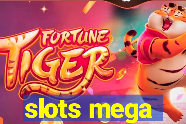 slots mega