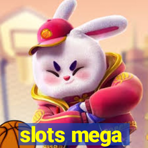 slots mega