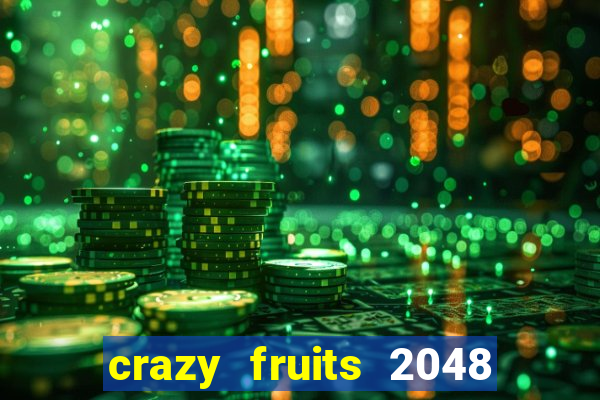 crazy fruits 2048 jim green