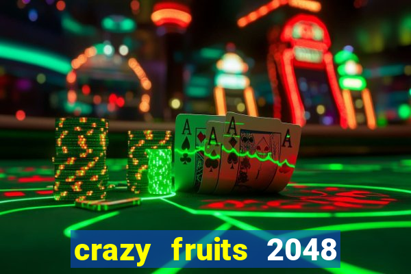 crazy fruits 2048 jim green