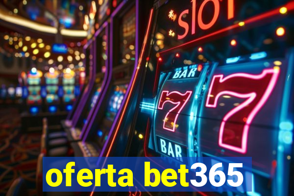 oferta bet365