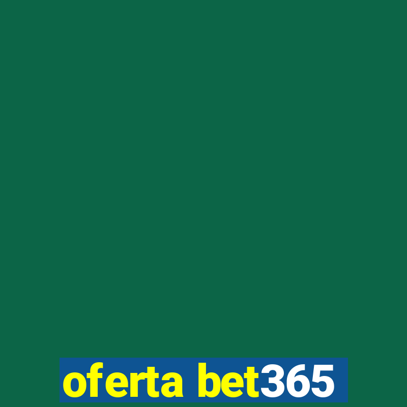 oferta bet365