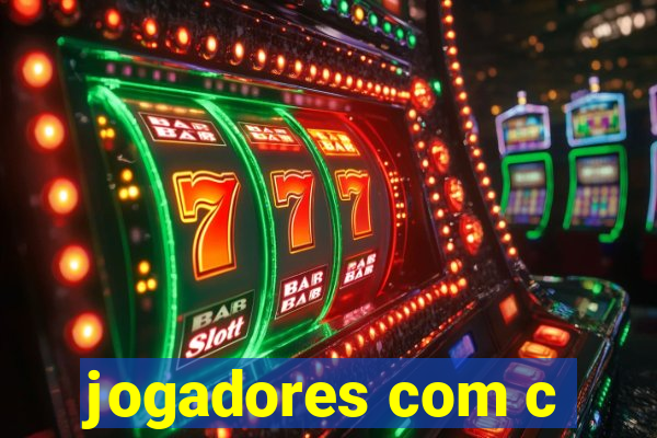 jogadores com c