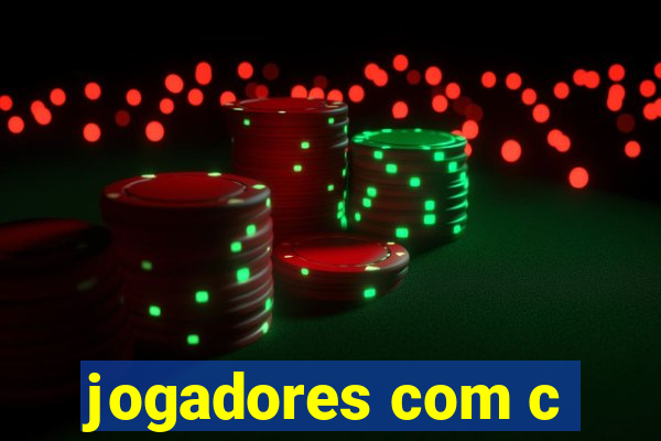 jogadores com c