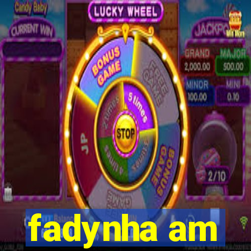 fadynha am