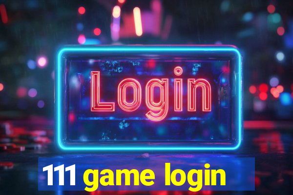 111 game login